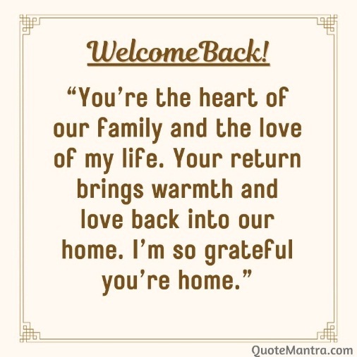 Welcome Back Home Messages - QuoteMantra