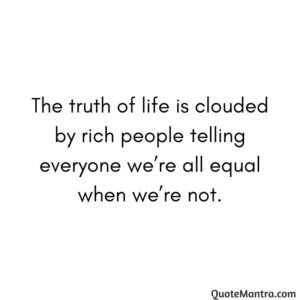 Truth of Life Quotes